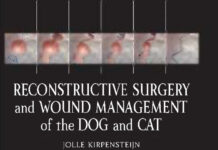 Reconstructive Surgery and Wound Management of the Dog and Cat Book PDF