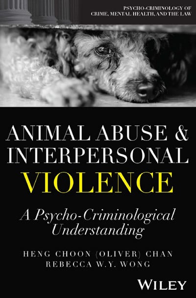 Animal Abuse and Interpersonal Violence: A Psycho-Criminological Understanding 