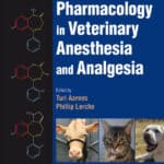 Pharmacology in Veterinary Anesthesia and Analgesia PDF Download