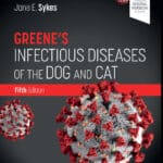Greene's Infectious Diseases of the Dog and Cat 5th Edition PDF Download