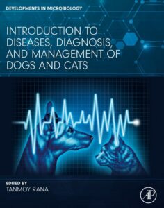 Introduction to Diseases, Diagnosis, and Management of Dogs and Cats