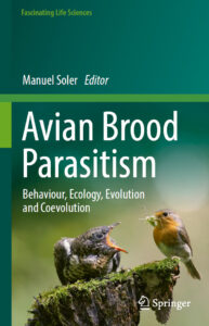 Avian Brood Parasitism Behaviour, Ecology, Evolution and Coevolution