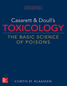 Casarett & Doull’s Toxicology The Basic Science of Poisons, 9th Edition