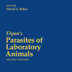 Flynn Parasites of Laboratory Animals, 2nd Edition