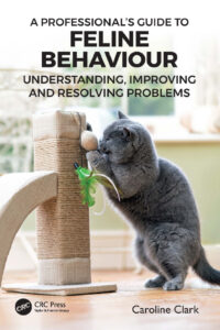 A Professional’s Guide to Feline Behaviour: Understanding, Improving and Resolving Problems PDF