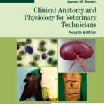 Clinical Anatomy and Physiology for Veterinary Technicians, 4th Edition