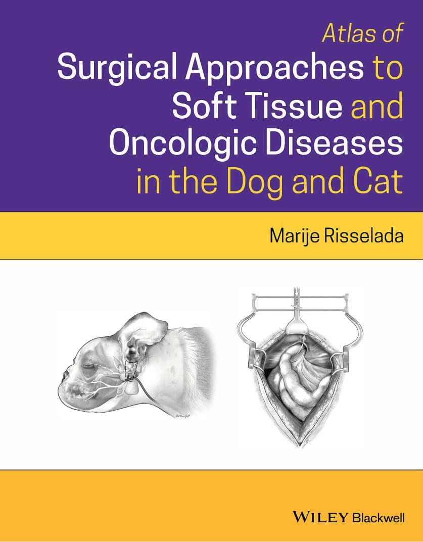 Atlas Of Surgical Approaches For Soft Tissue And Oncologic Diseases In The Dog And Cat Pdf