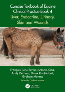 Concise Textbook of Equine Clinical Practice Book 4 Liver, Endocrine, Urinary, Skin and Wounds PDF
