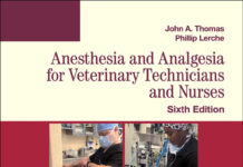 Anesthesia and Analgesia for Veterinary Technicians 6th Edition