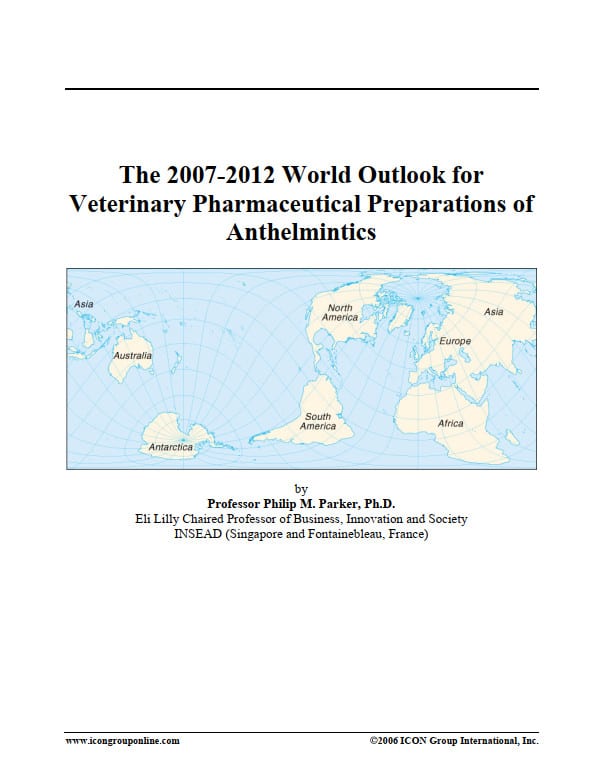 The 2007-2012 Outlook for Veterinary Pharmaceutical Preparations of Anthelmintics in India