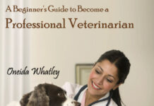 A Beginner’s Guide to Become a Professional Veterinarian