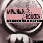 Animal Health and Production for the 21st Century PDF
