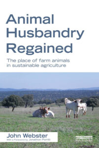 Animal Husbandry Regained The Place of Farm Animals in Sustainable Agriculture PDF