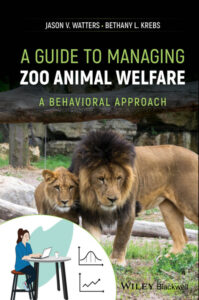 A Guide To Managing Zoo Animal Welfare A Behavioral Approach