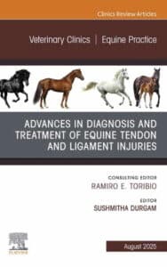 Advances in the Diagnosis and Treatment of Equine Tendon and Ligament Injuries, An Issue of Veterinary Clinics of North America_ Equine Practice Advances in the Diagnosis and Treatment of Equine Tendon and Ligament Injuries, An Issue of Veterinary Clinics of North America_ Equine Practice