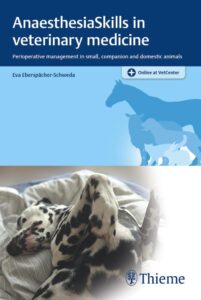 AnaesthesiaSkills in Veterinary Medicine: Perioperative Management in Small, Companion and Domestic Animals