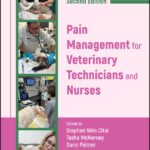 Pain Management for Veterinary Technicians and Nurses, 2nd Edition PDF Download