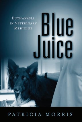 Blue Juice Euthanasia in Veterinary Medicine