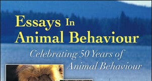 Essays in Animal Behaviour Celebrating 50 Years of Animal Behaviour