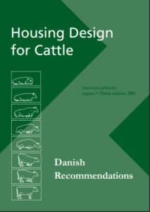 Housing Design for Cattle – Danish Recommendations