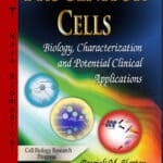 Progenitor Cells Biology, Characterization and Potential Clinical Applications