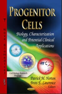 Progenitor Cells Biology, Characterization and Potential Clinical Applications