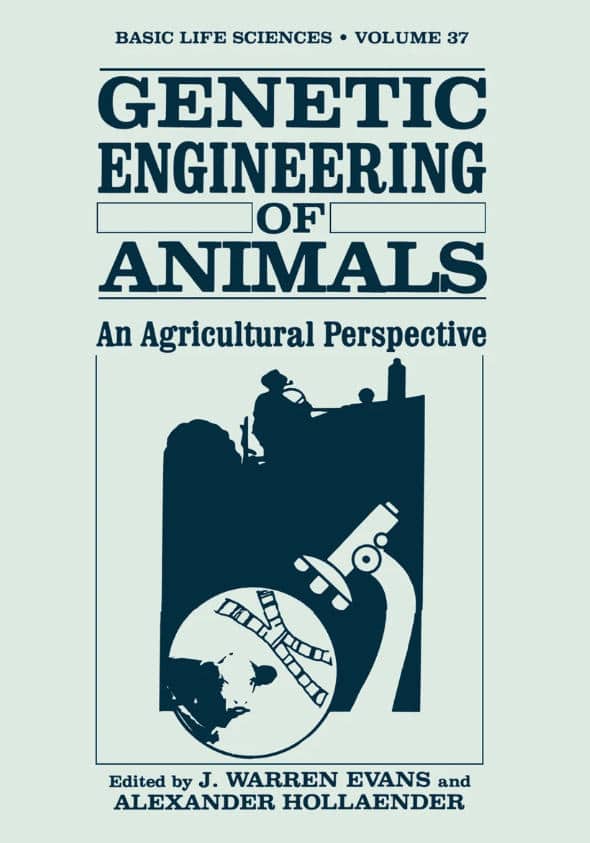 Genetic Engineering Of Animals An Agricultural Perspective-Springer Us (1986) Pdf Download