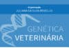 Gentica Veterinria By Juliana da Silva Reviello