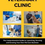 How to Start a Successful Veterinary Clinic PDF