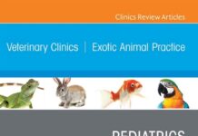 Pediatrics, An Issue of Veterinary Clinics of North America_ Exotic Animal Practice