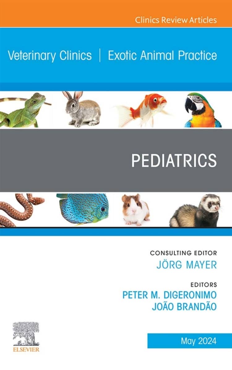 Pediatrics, An Issue Of Veterinary Clinics Of North America_ Exotic Animal Practice Pdf Download