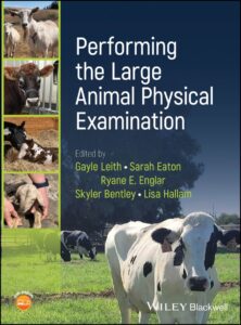 Performing the Large Animal Physical Examination Performing the Large Animal Physical Examination