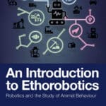An Introduction to Ethorobotics Robotics and the Study of Animal Behaviour