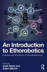 An Introduction to Ethorobotics Robotics and the Study of Animal Behaviour An Introduction to Ethorobotics Robotics and the Study of Animal Behaviour