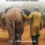 Changing Human Behaviour to Enhance Animal Welfare