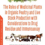 The Roles of Medicinal Plants in Organic Poultry and Live Stock