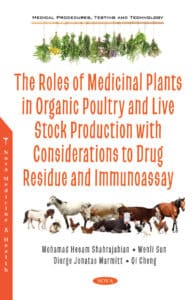 The Roles of Medicinal Plants in Organic Poultry and Live Stock The Roles of Medicinal Plants in Organic Poultry and Live Stock