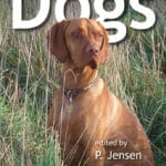 The Behavioural Biology of Dogs