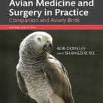 Avian Medicine and Surgery in Practice Companion and Aviary Birds, 3rd Edition Avian Medicine and Surgery in Practice Companion and Aviary Birds, 3rd Edition PDF
