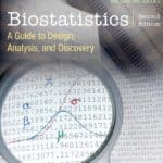 Biostatistics: A Guide to Design, Analysis and Discovery 2nd Edition