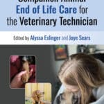 Companion Animal End of Life Care for the Veterinary Technician Companion Animal End of Life Care for the Veterinary Technician