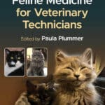 Feline Medicine for Veterinary Technicians - Paula Plummer