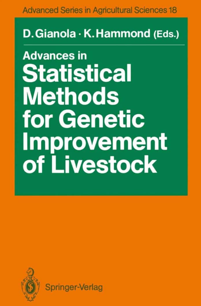 advances-in-statistical-methods-for-genetic-improvement-of-livestock Advances in Statistical Methods for Genetic Improvement of Livestock Book Cover