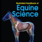 Illustrated Handbook of Equine Science