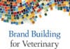 Brand Building for Veterinary Professionals PDF Download