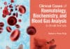 Clinical Cases of Haematology, Biochemistry, and Blood Gas Analysis in Small Animals Clinical Cases of Haematology, Biochemistry, and Blood Gas Analysis in Small Animals